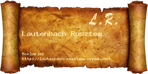 Lautenbach Rusztem névjegykártya